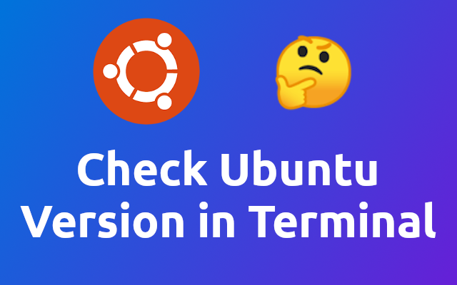 how-to-check-ubuntu-version-with-command-or-script-linuxteaching