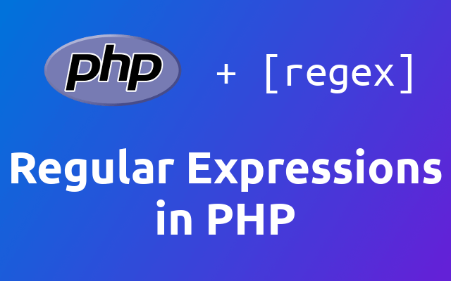 Mastering the Power of PHP Regex: A Comprehensive Guide