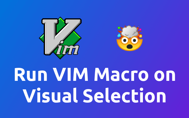 run-vim-macro-on-visual-selection-thomas-venturini